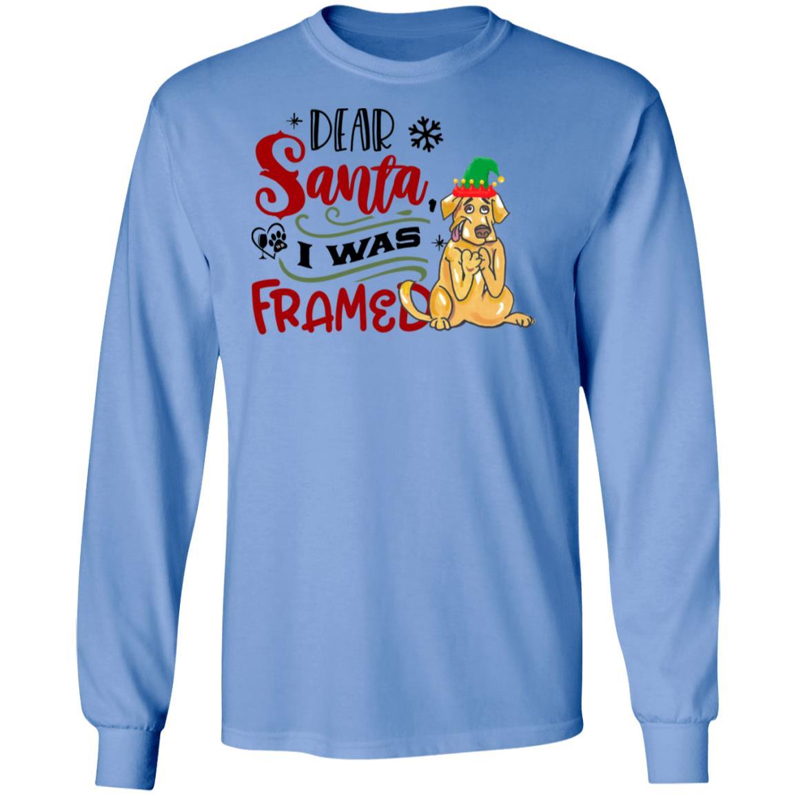 T-Shirts Carolina Blue / S WineyBitches.Co "Dear Santa I Was Framed" LS Ultra Cotton T-Shirt WineyBitchesCo