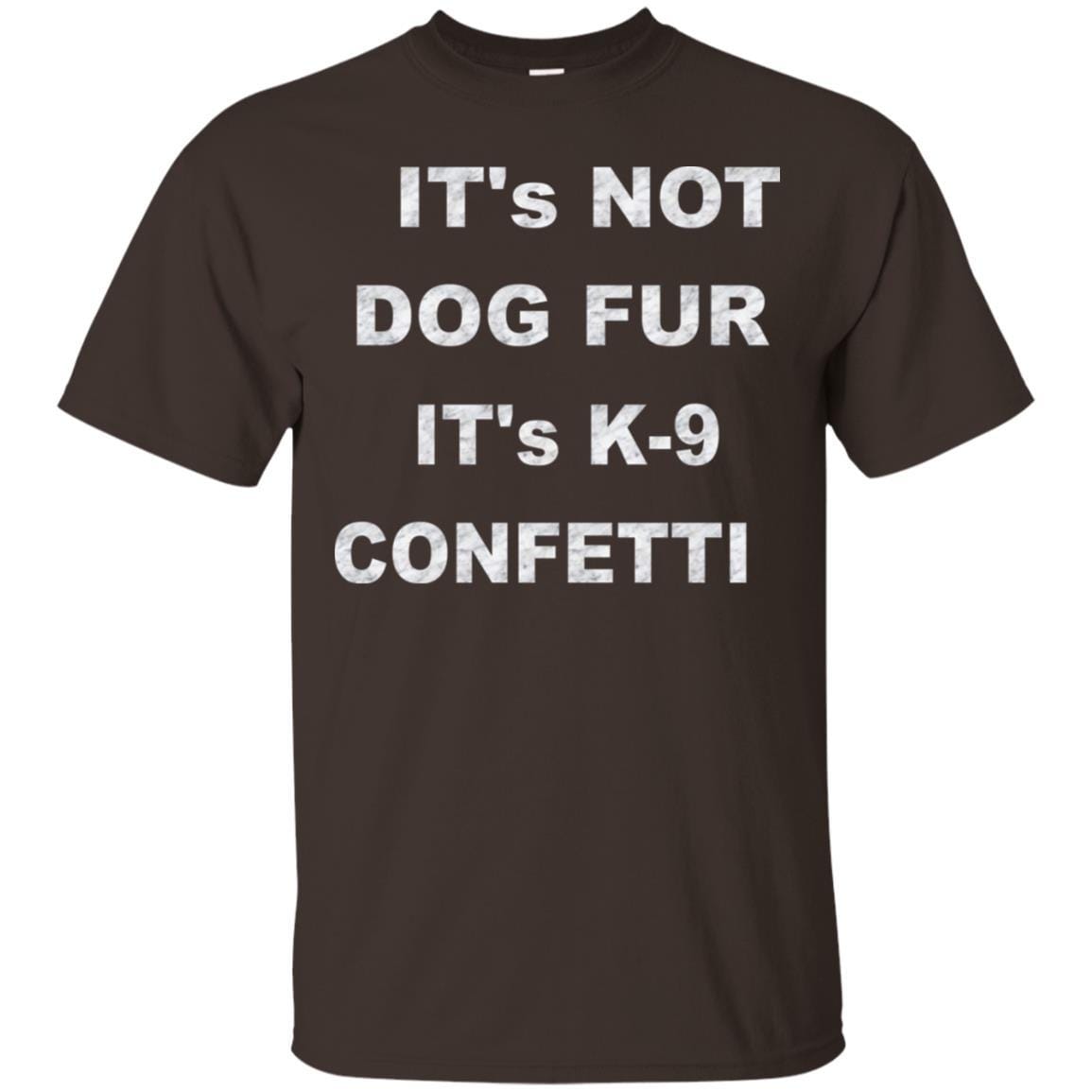 T-Shirts Dark Chocolate / S WineyBitches.co "K9 Confetti" Ultra Cotton T-Shirt WineyBitchesCo