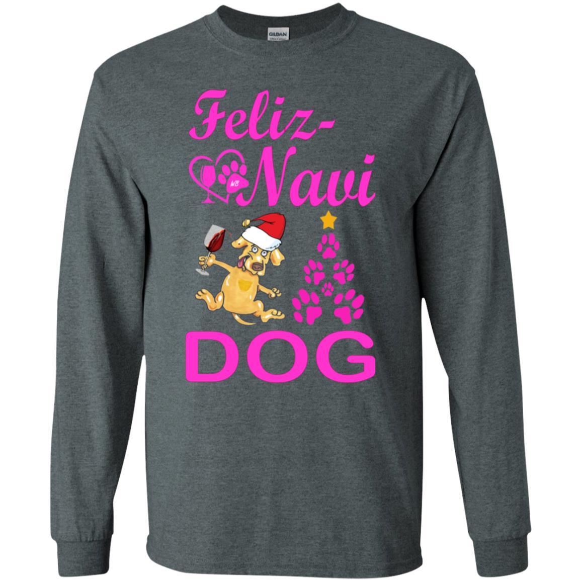 T-Shirts Dark Heather / S WineyBitches.co Feliz Navi Dog LS Ultra Cotton T-Shirt WineyBitchesCo