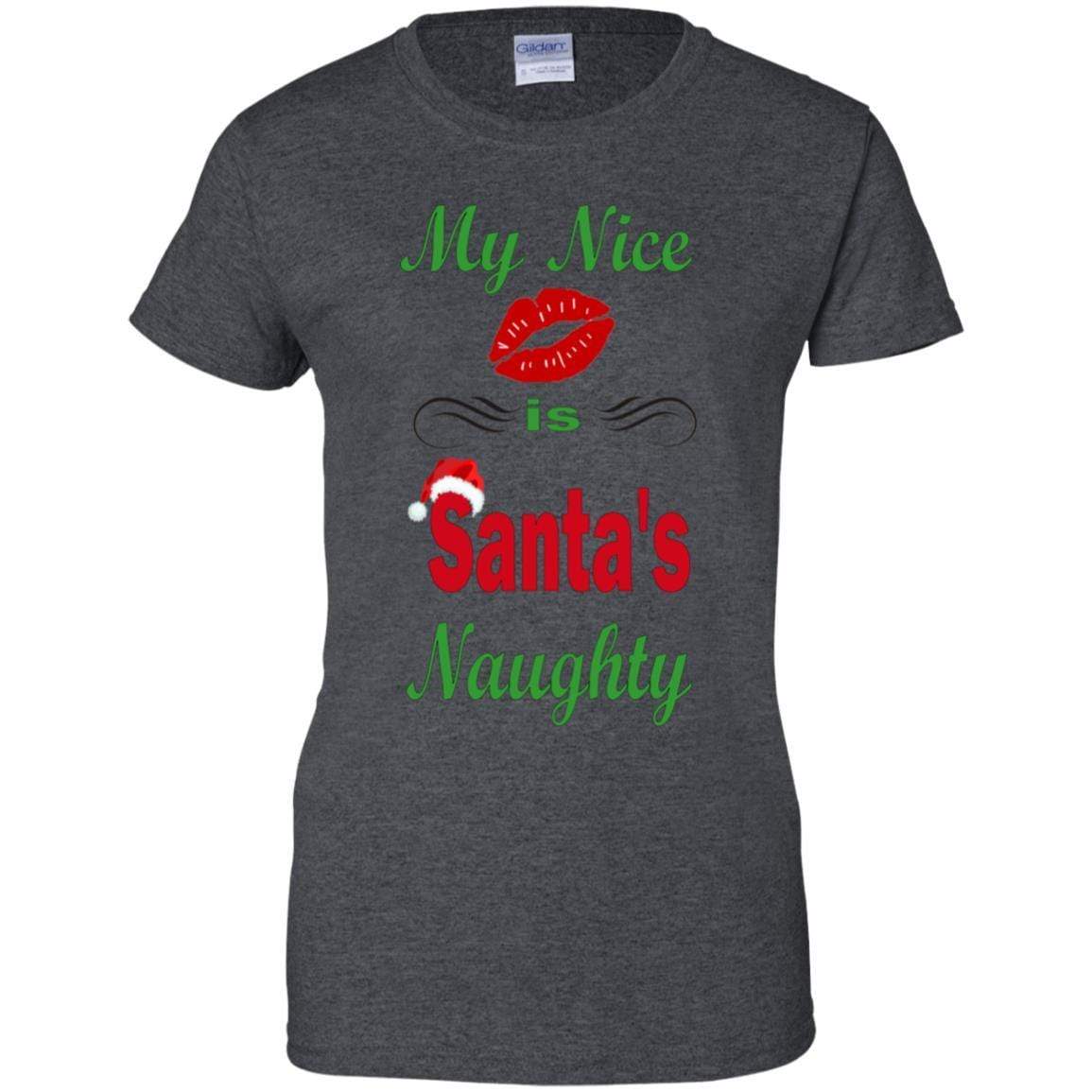 T-Shirts Dark Heather / X-Small WineyBitches.co My Nice Is Santa's Naughty Ladies' 100% Cotton T-Shirt WineyBitchesCo