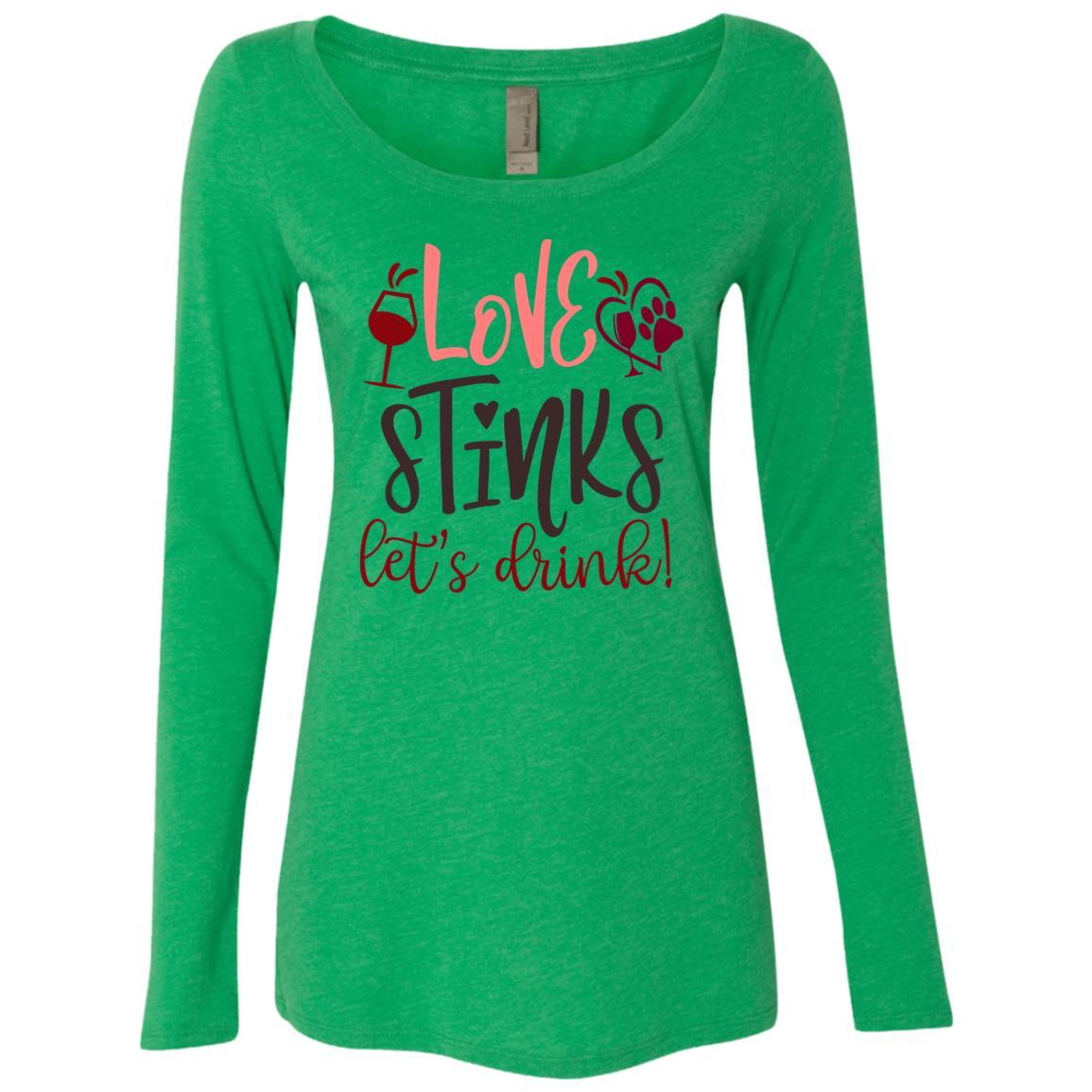T-Shirts Envy / S Winey Bitches Co Winey Bitches Co "Love Stinks, Let's Drink" Ladies' Triblend LS Scoop WineyBitchesCo