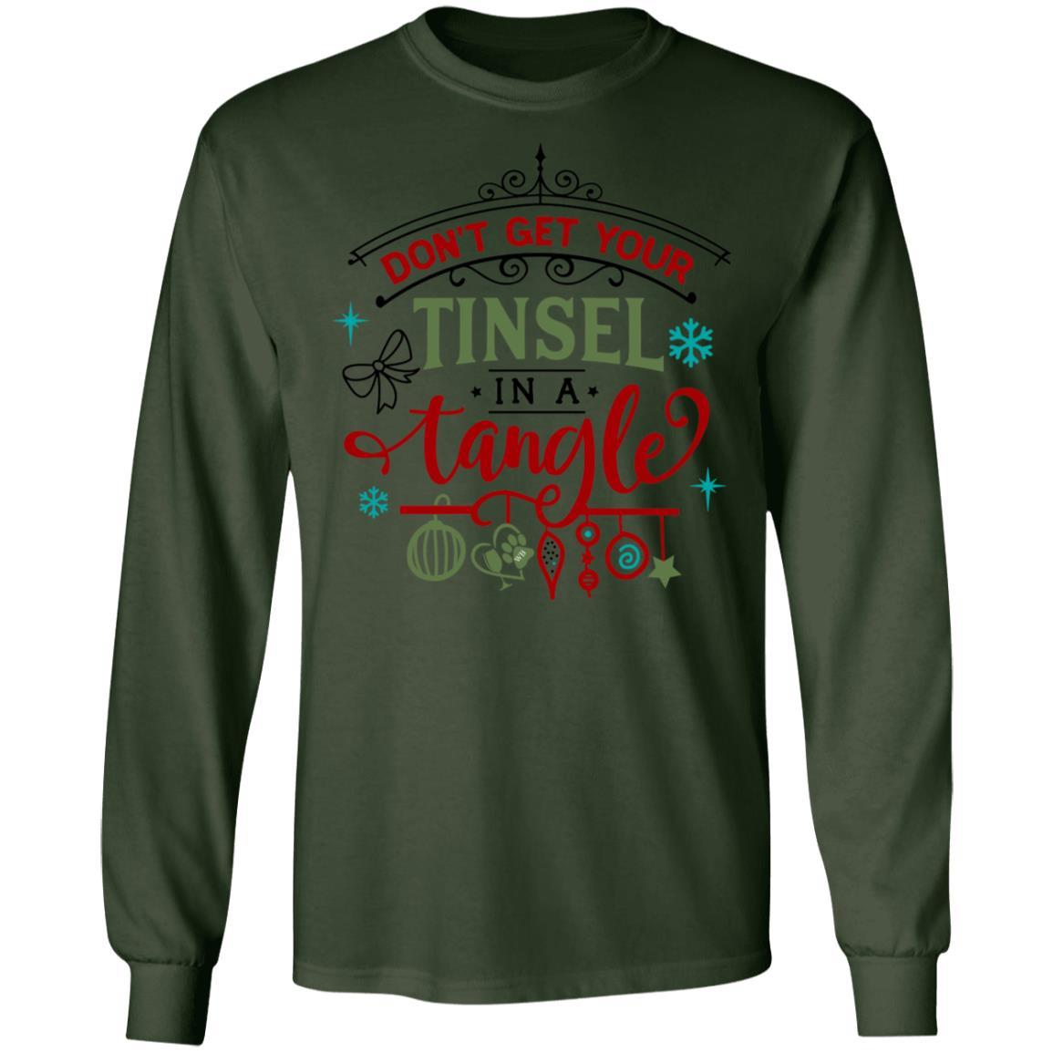 T-Shirts Forest Green / S WineyBitches.Co "Don't Get Your Tinsel In A Tangle" LS Ultra Cotton T-Shirt WineyBitchesCo