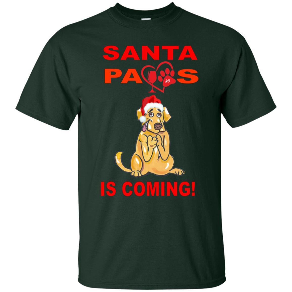 T-Shirts Forest / S WineyBitches.co "Santa Paws Is Coming" Ultra Cotton T-Shirt WineyBitchesCo