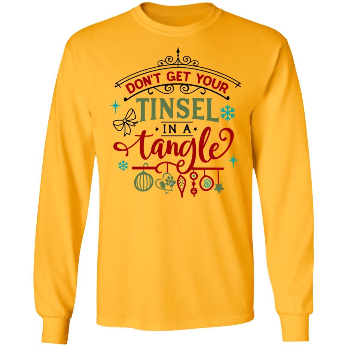 T-Shirts Gold / S WineyBitches.Co "Don't Get Your Tinsel In A Tangle" LS Ultra Cotton T-Shirt WineyBitchesCo