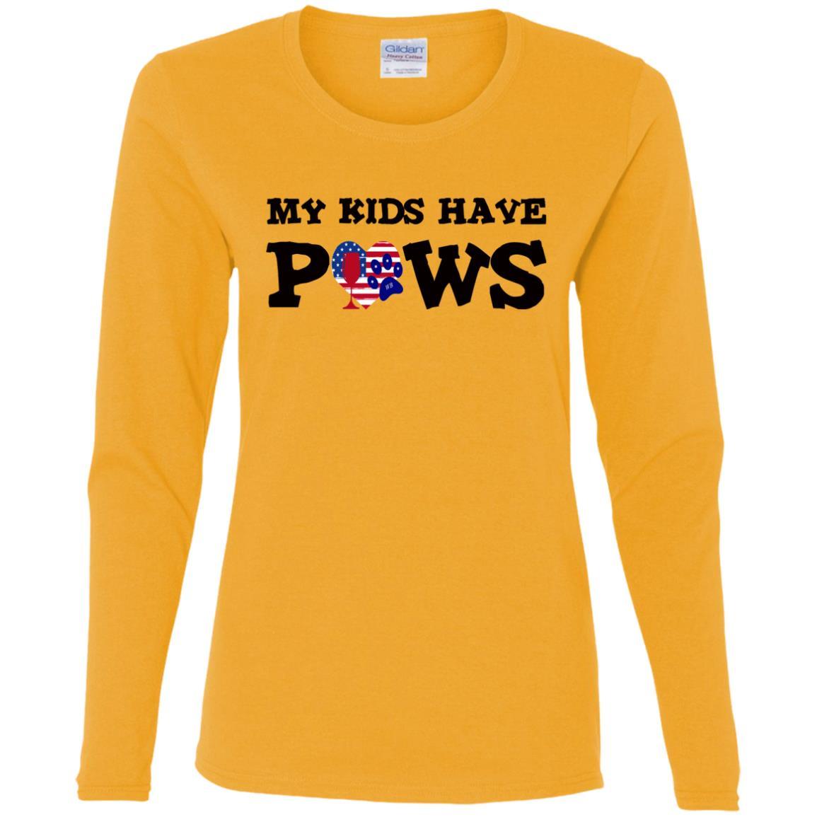 T-Shirts Gold / S WineyBitches.Co My Kids Have Paws Ladies' Cotton LS T-Shirt WineyBitchesCo