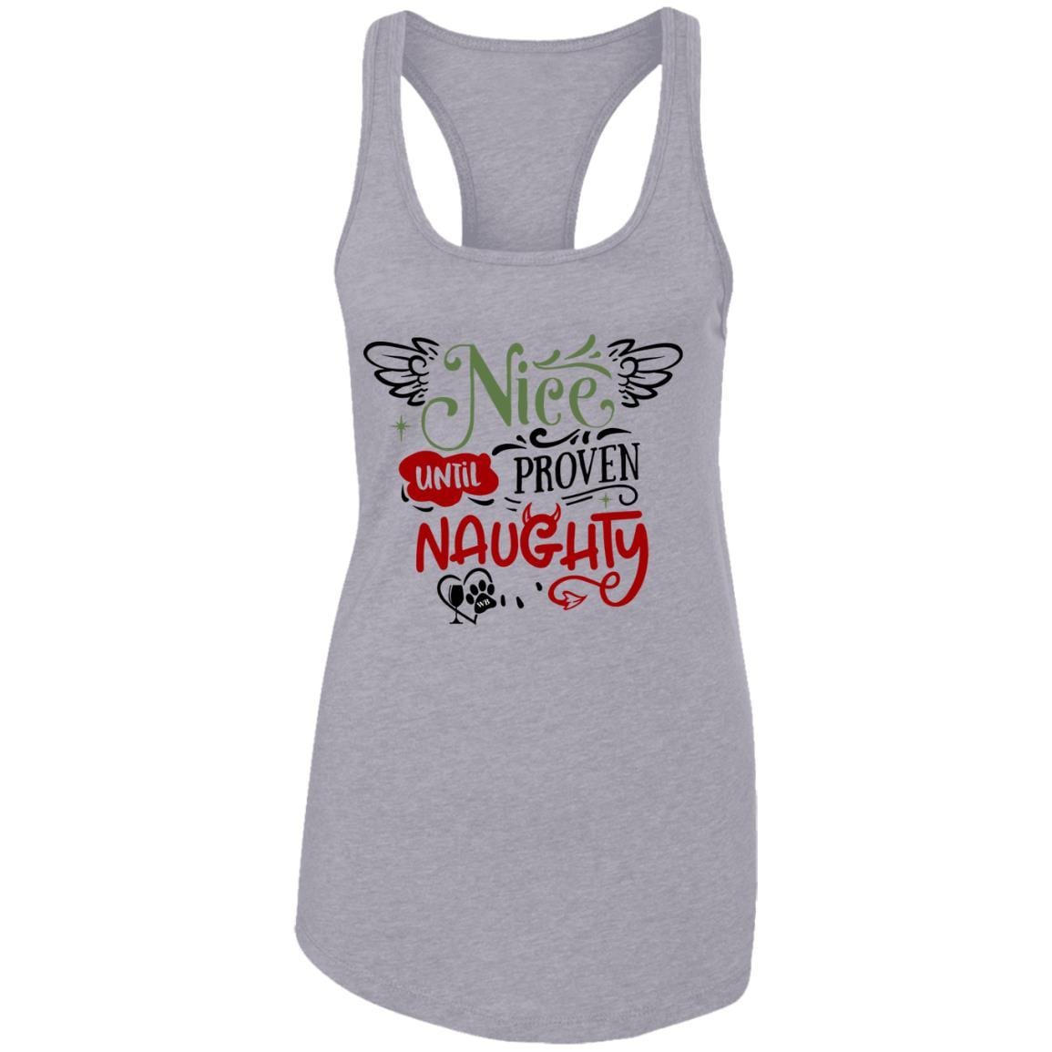 T-Shirts Heather Grey / X-Small WineyBitches.Co "Nice Until Proven Naughty" Ladies Ideal Racerback Tank WineyBitchesCo