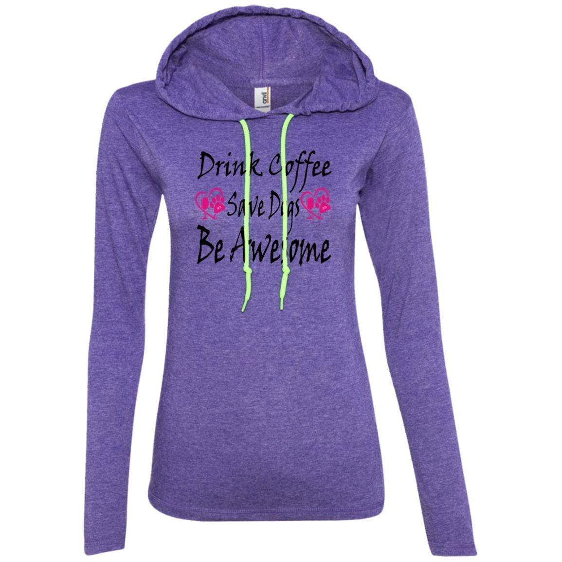 T-Shirts Heather Purple/Neon Yellow / S Winey Bitches Co "Drink Coffee Save Dogs Be Awesome" Ladies' LS T-Shirt Hoodie WineyBitchesCo