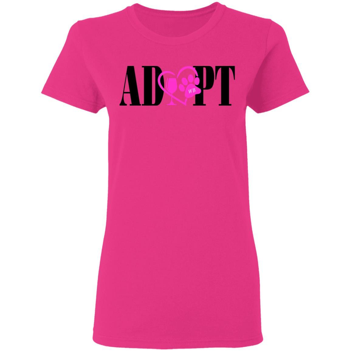 T-Shirts Heliconia / S WineyBitches.Co “Adopt” Ladies' 5.3 oz. T-Shirt-Pink Heart- Blk Lettering WineyBitchesCo