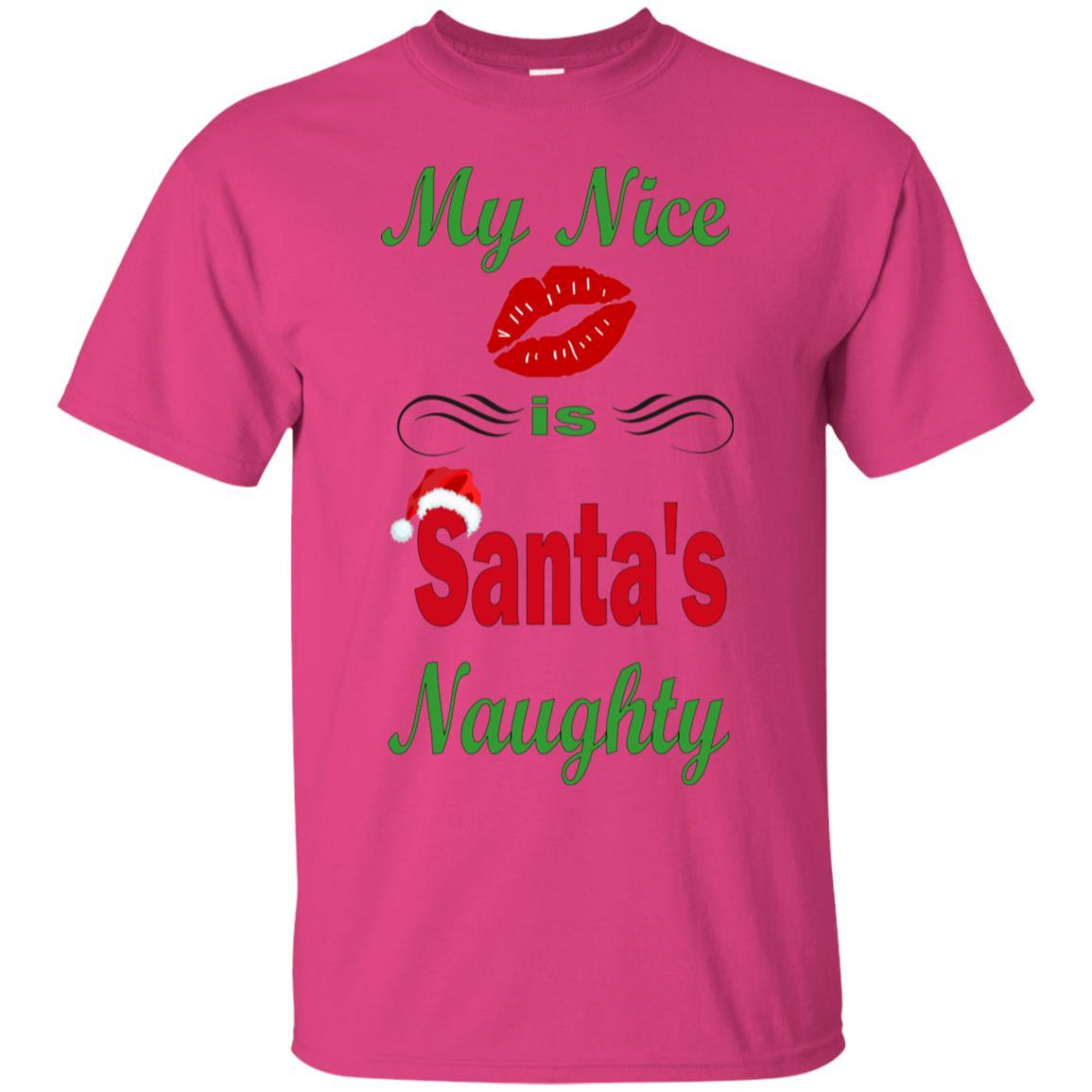 T-Shirts Heliconia / S WineyBitches.co My Nice Is Santa's Naughty Ultra Cotton T-Shirt WineyBitchesCo