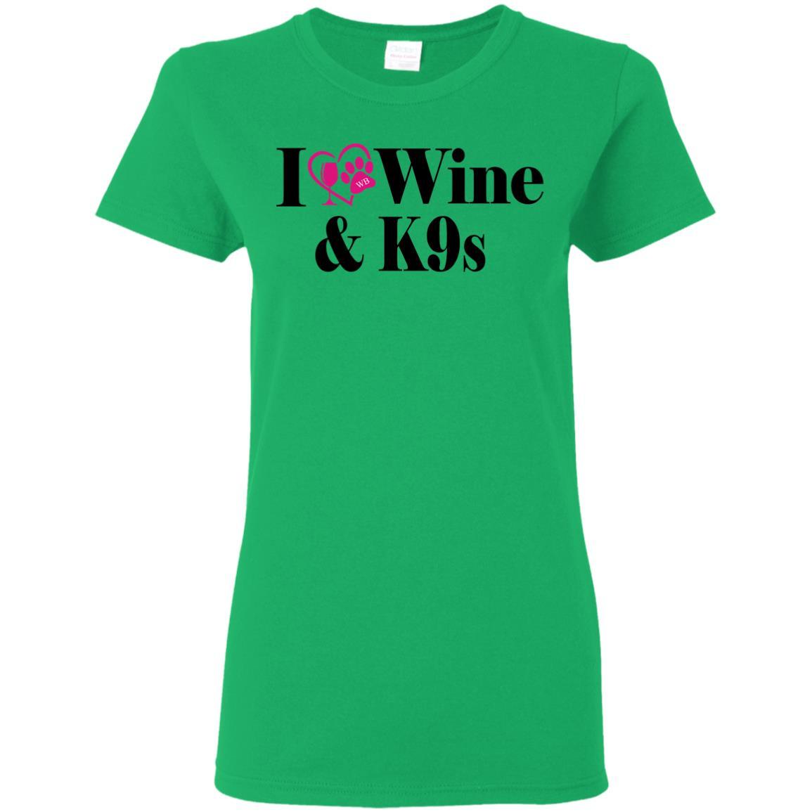 T-Shirts Irish Green / S WineyBitches.Co "I Love Wine and K9s" Ladies' 5.3 oz. T-Shirt WineyBitchesCo