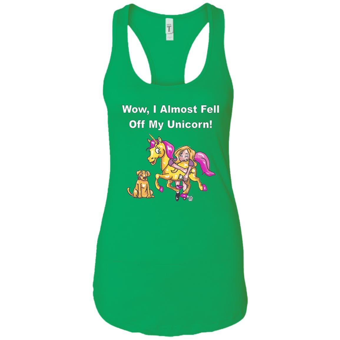 T-Shirts Kelly Green / X-Small WineyBitches.co "Wow, I Almost Fell Off My Unicorn" Ladies Ideal Racerback Tank-Wht Lettering WineyBitchesCo