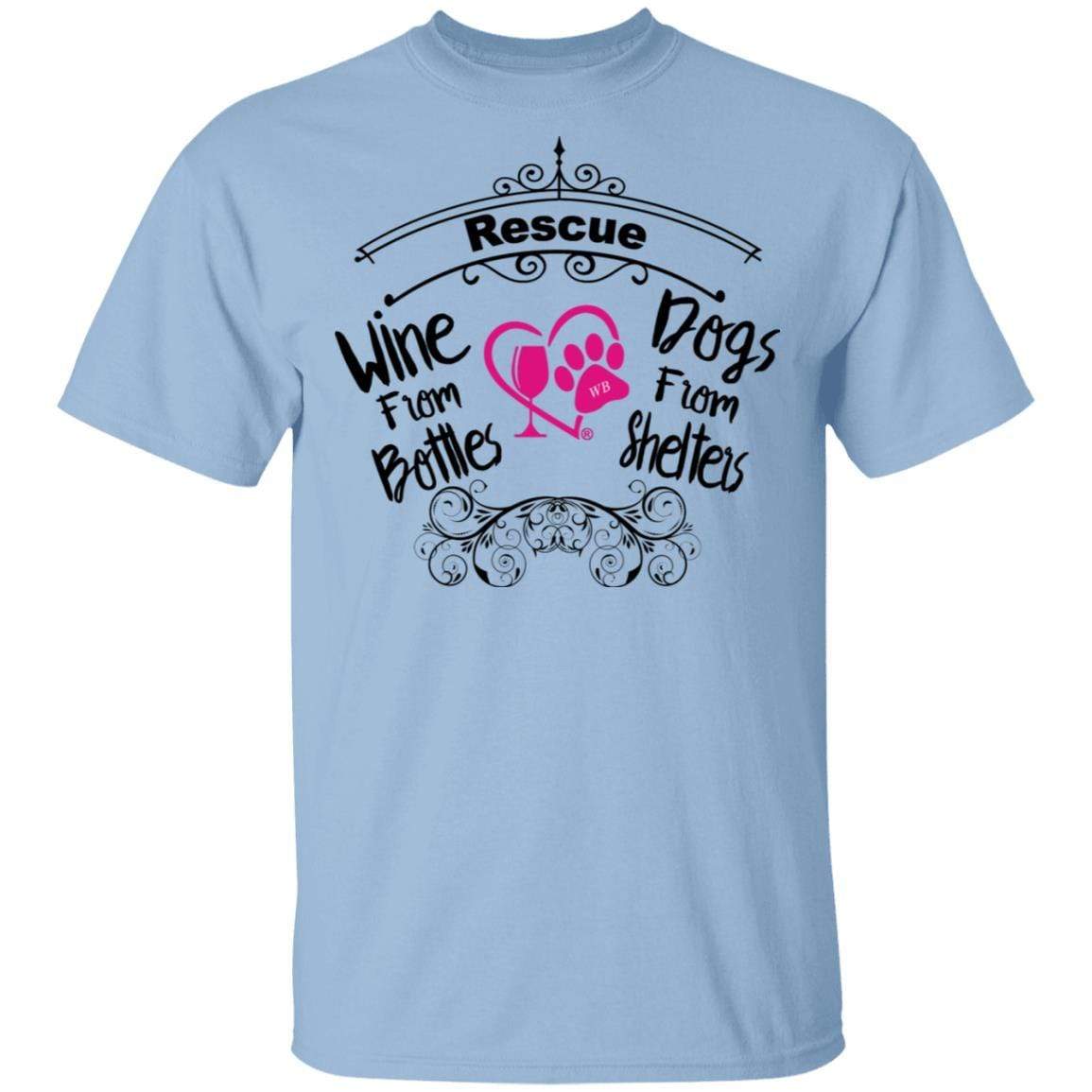 T-Shirts Light Blue / S Winey Bitches Co "I Rescue Wine From Bottles & Dog From Shelters" 5.3 oz. T-Shirt WineyBitchesCo