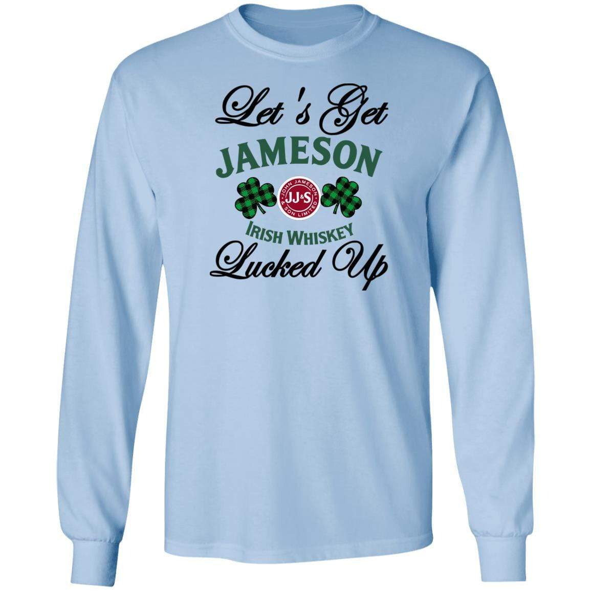 T-Shirts Light Blue / S Winey Bitches Co "Let's Get Lucked Up" Jameson LS Ultra Cotton T-Shirt WineyBitchesCo