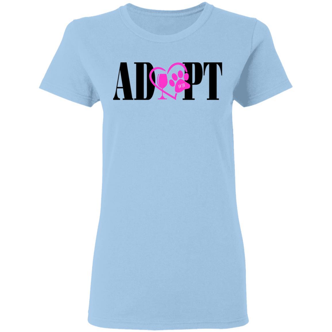 T-Shirts Light Blue / S WineyBitches.Co “Adopt” Ladies' 5.3 oz. T-Shirt-Pink Heart- Blk Lettering WineyBitchesCo