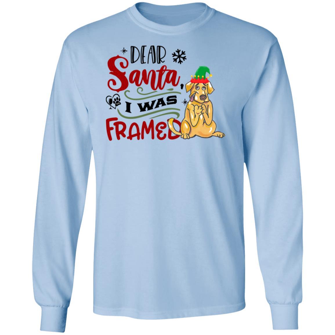 T-Shirts Light Blue / S WineyBitches.Co "Dear Santa I Was Framed" LS Ultra Cotton T-Shirt WineyBitchesCo