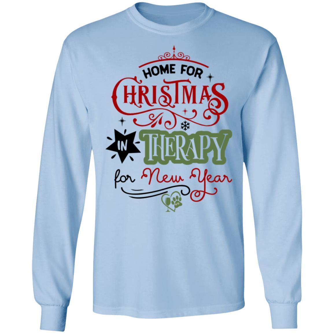 T-Shirts Light Blue / S WineyBitches.Co 'Home For Christmas In Therapy On New Years" LS Ultra Cotton T-Shirt WineyBitchesCo