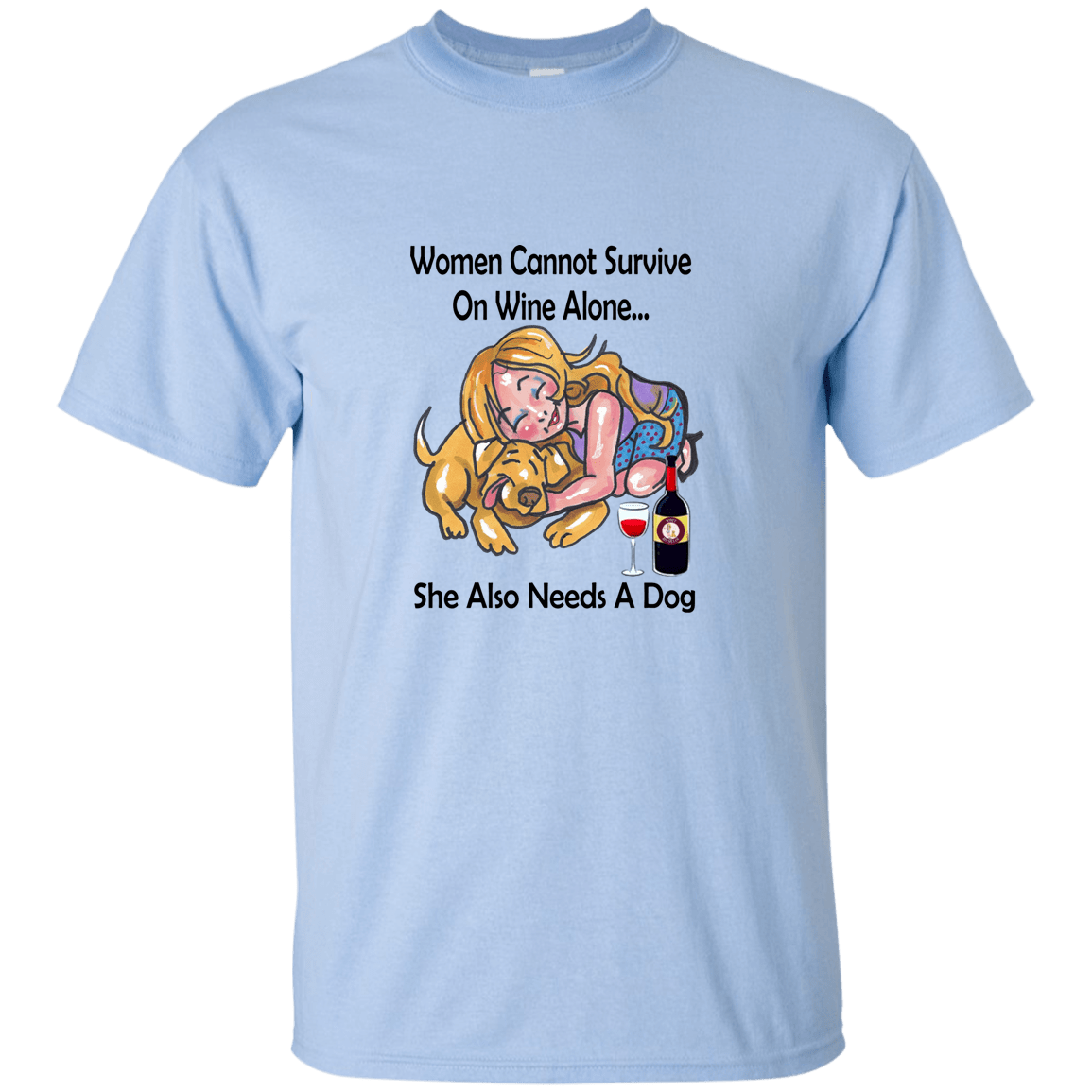 T-Shirts Light Blue / S WineyBitches.co "Women Cannot Survive On Wine Alone..." Blk Lettering T-Shirt WineyBitchesCo
