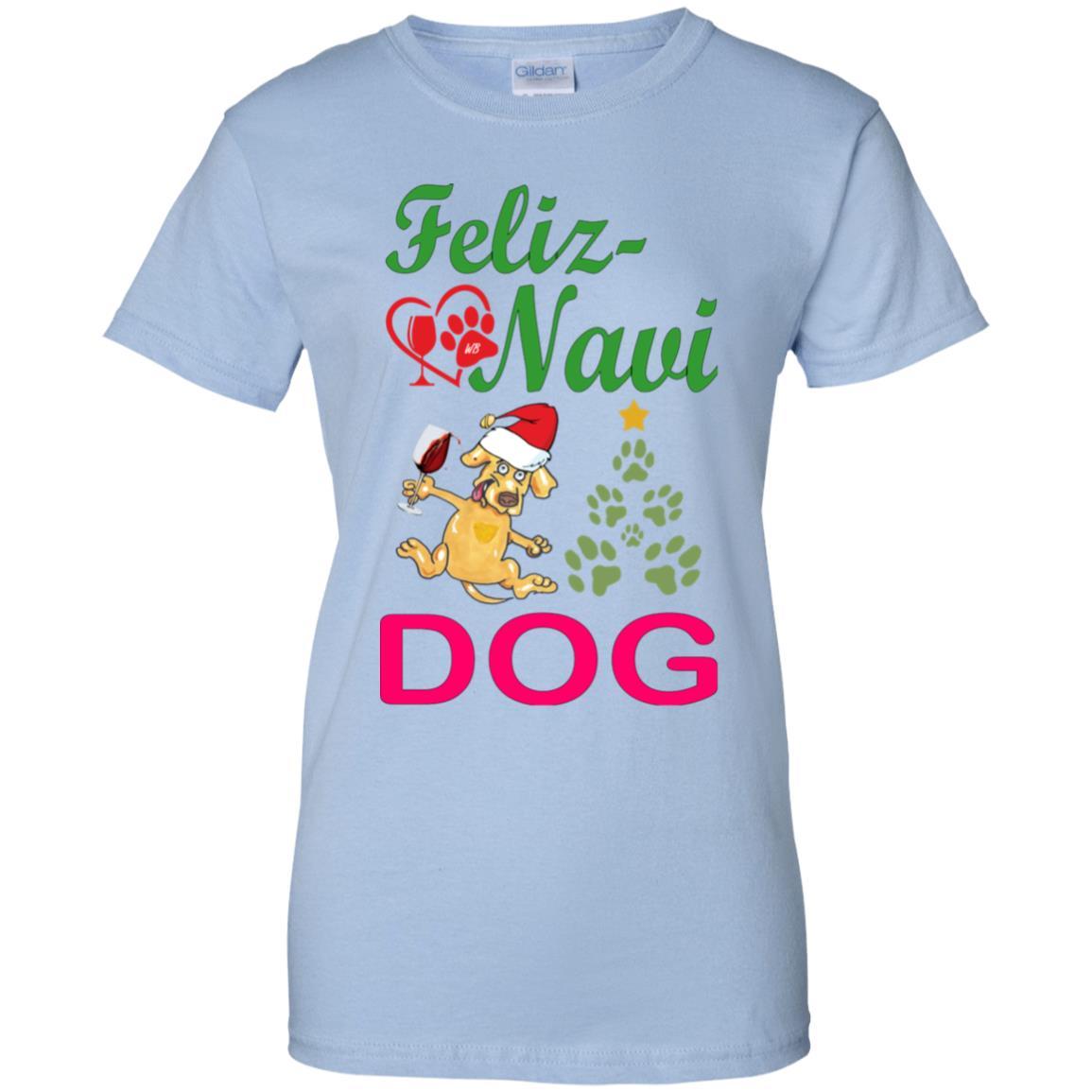 T-Shirts Light Blue / X-Small WineyBitches.co Feliz Navi Dog Ladies' 100% Cotton T-Shirt-grn-red WineyBitchesCo