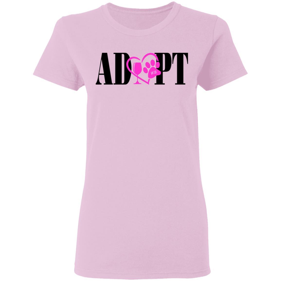 T-Shirts Light Pink / S WineyBitches.Co “Adopt” Ladies' 5.3 oz. T-Shirt-Pink Heart- Blk Lettering WineyBitchesCo