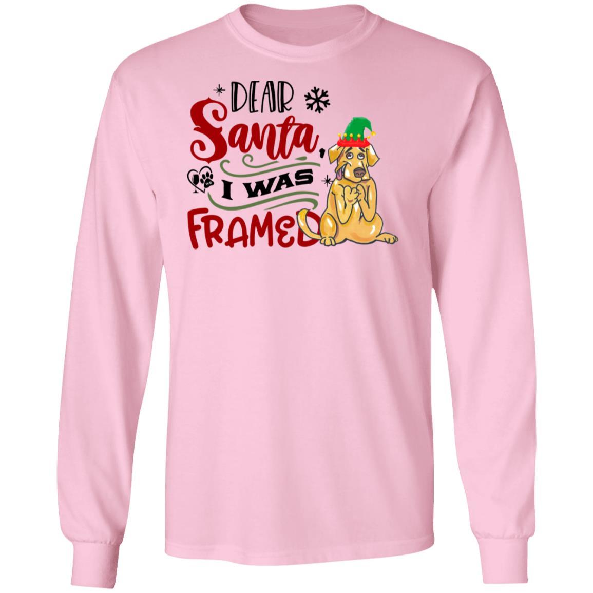 T-Shirts Light Pink / S WineyBitches.Co "Dear Santa I Was Framed" LS Ultra Cotton T-Shirt WineyBitchesCo