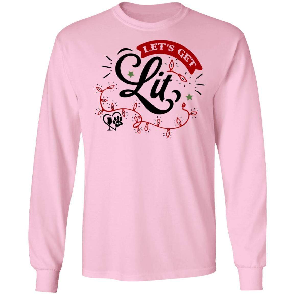 T-Shirts Light Pink / S WineyBitches.Co "Let's Get Lit" LS Ultra Cotton T-Shirt WineyBitchesCo