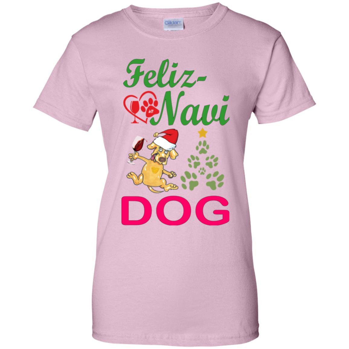 T-Shirts Light Pink / X-Small WineyBitches.co Feliz Navi Dog Ladies' 100% Cotton T-Shirt-grn-red WineyBitchesCo