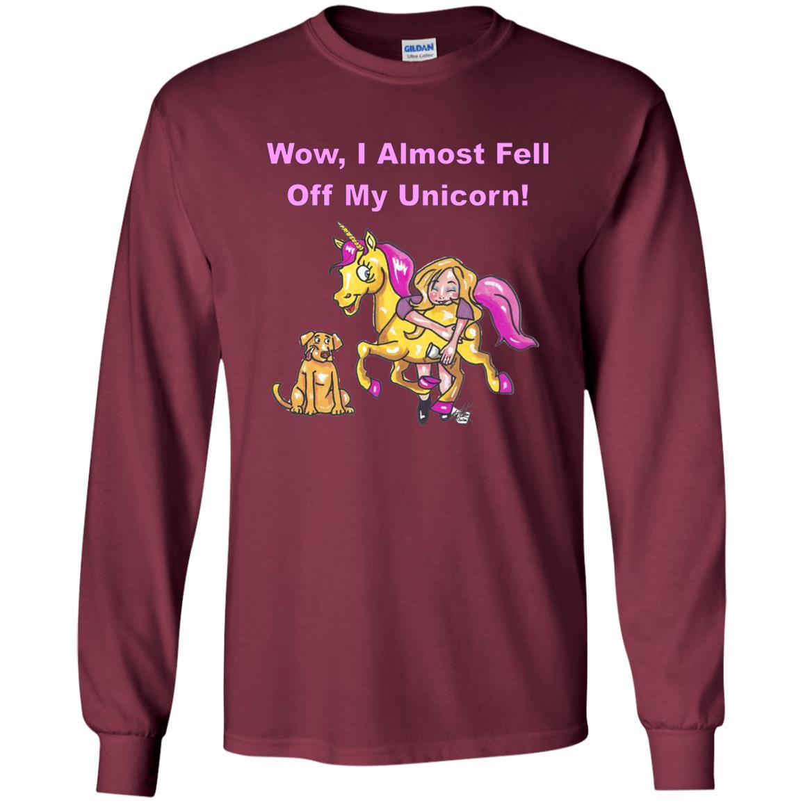 T-Shirts Maroon / S WineyBitches.co "Wow I Almost Fell Off My Unicorn LS Ultra Cotton T-Shirt WineyBitchesCo