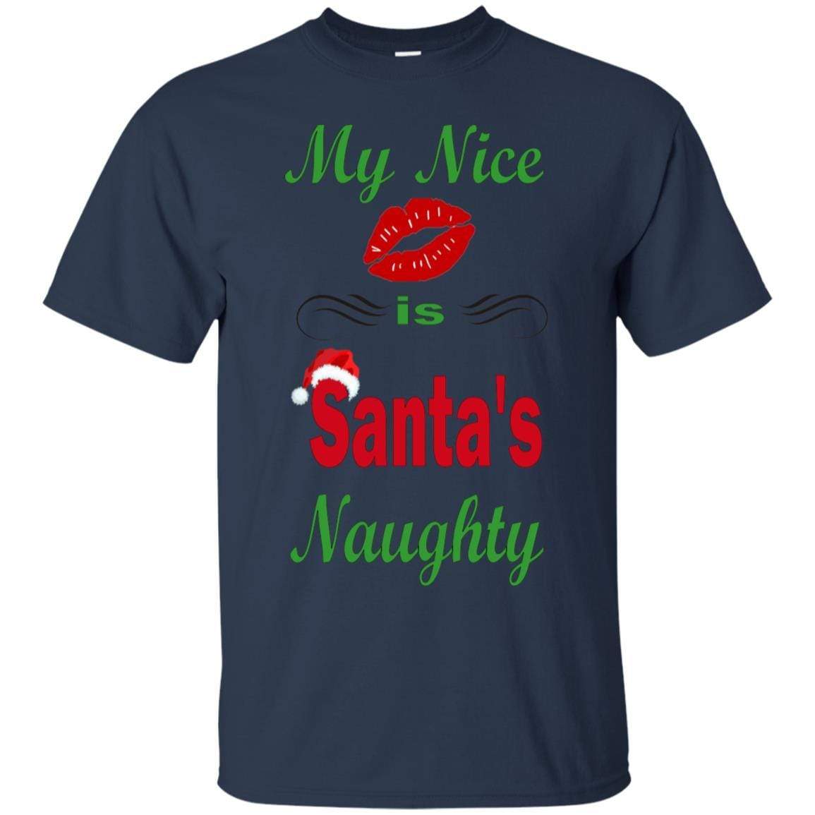 T-Shirts Navy / S WineyBitches.co My Nice Is Santa's Naughty Ultra Cotton T-Shirt WineyBitchesCo