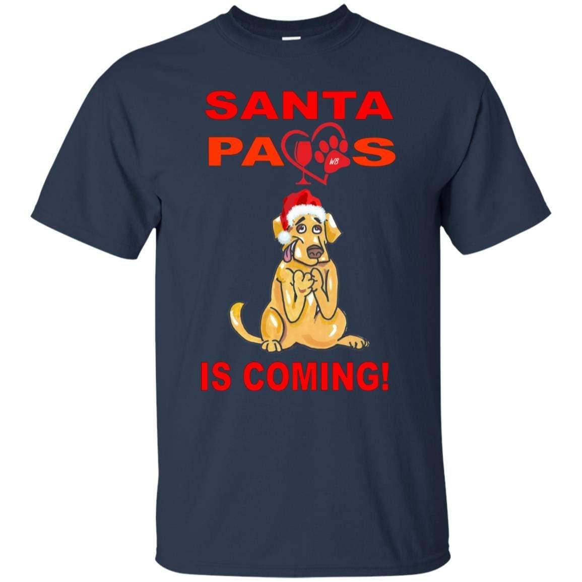 T-Shirts Navy / S WineyBitches.co "Santa Paws Is Coming" Ultra Cotton T-Shirt WineyBitchesCo