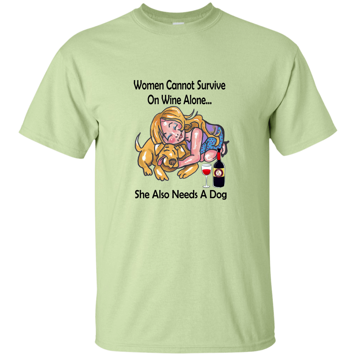 T-Shirts Pistachio / S WineyBitches.co "Women Cannot Survive On Wine Alone..." Blk Lettering T-Shirt WineyBitchesCo