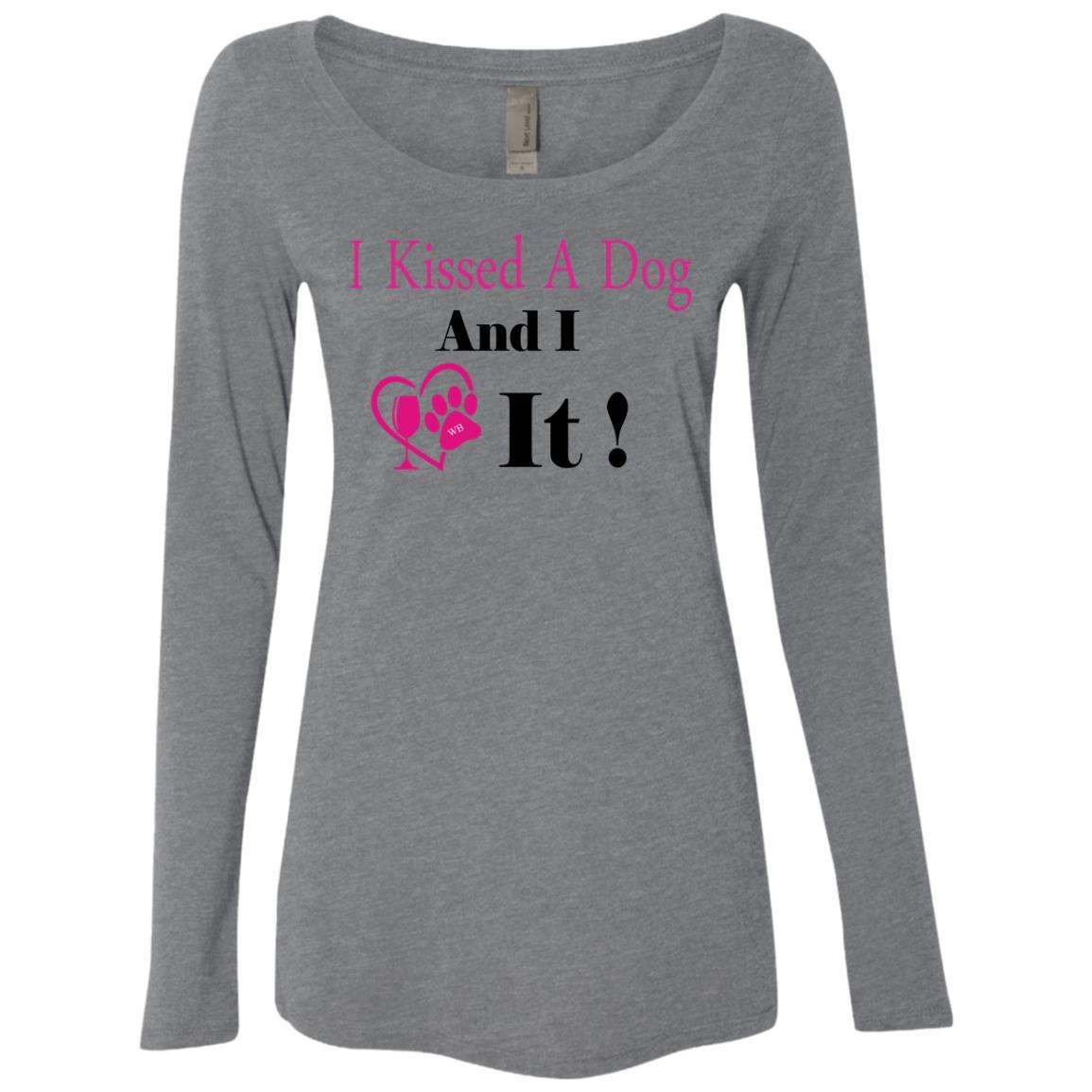 T-Shirts Premium Heather / S WineyBitches.co "I Kissed A Dog And I Loved It:" Ladies' Triblend LS Scoop WineyBitchesCo