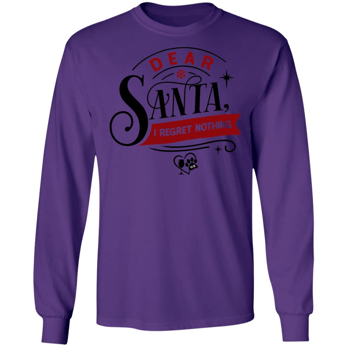 T-Shirts Purple / S WineyBitches.Co "Dear Santa I Regret Nothing" LS Ultra Cotton T-Shirt WineyBitchesCo