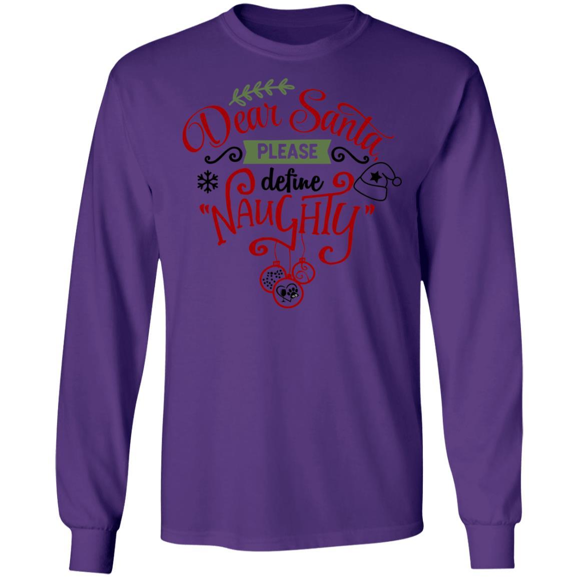 T-Shirts Purple / S WineyBitches.Co "Dear Santa Please Define Naughty" LS Ultra Cotton T-Shirt WineyBitchesCo