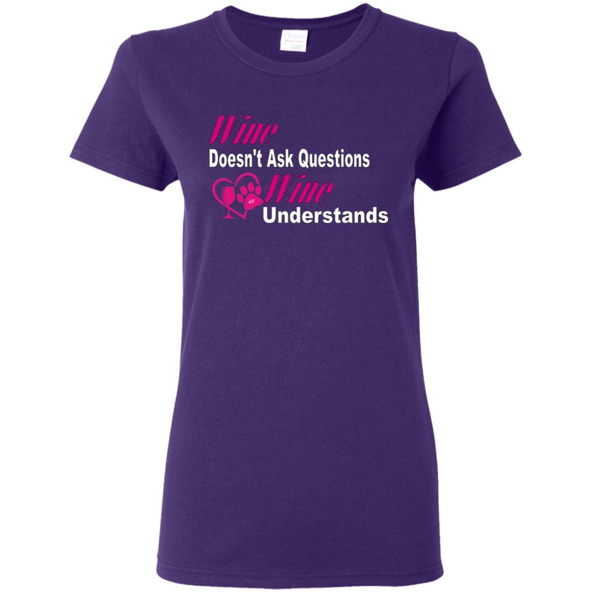 T-Shirts Purple / S WineyBitches.co "Wine Doesn't Ask Questions-Ladies' T-Shirt-Pink-Wht Lettering WineyBitchesCo
