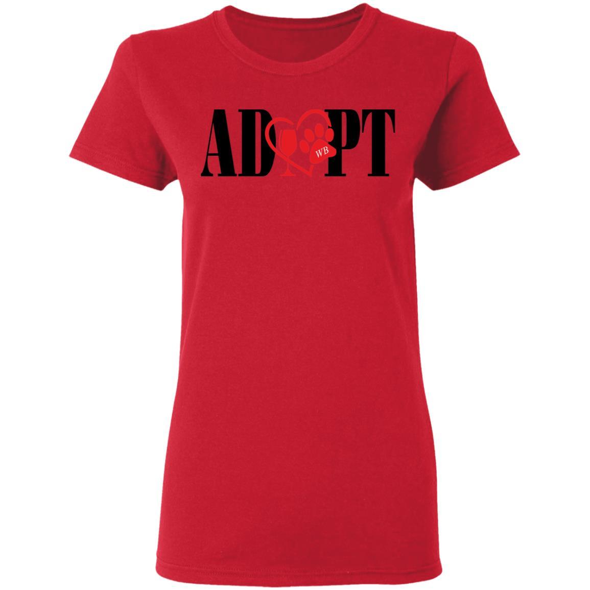 T-Shirts Red / S WineyBitches.Co “Adopt” Ladies' 5.3 oz. T-Shirt-Red Heart-Blk Lettering WineyBitchesCo