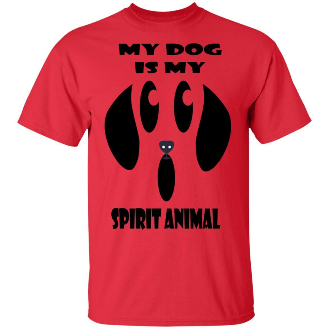 T-Shirts Red / S WineyBitches.Co "My Dog Is My Spirit Animal" Halloween Ultra Cotton T-Shirt WineyBitchesCo