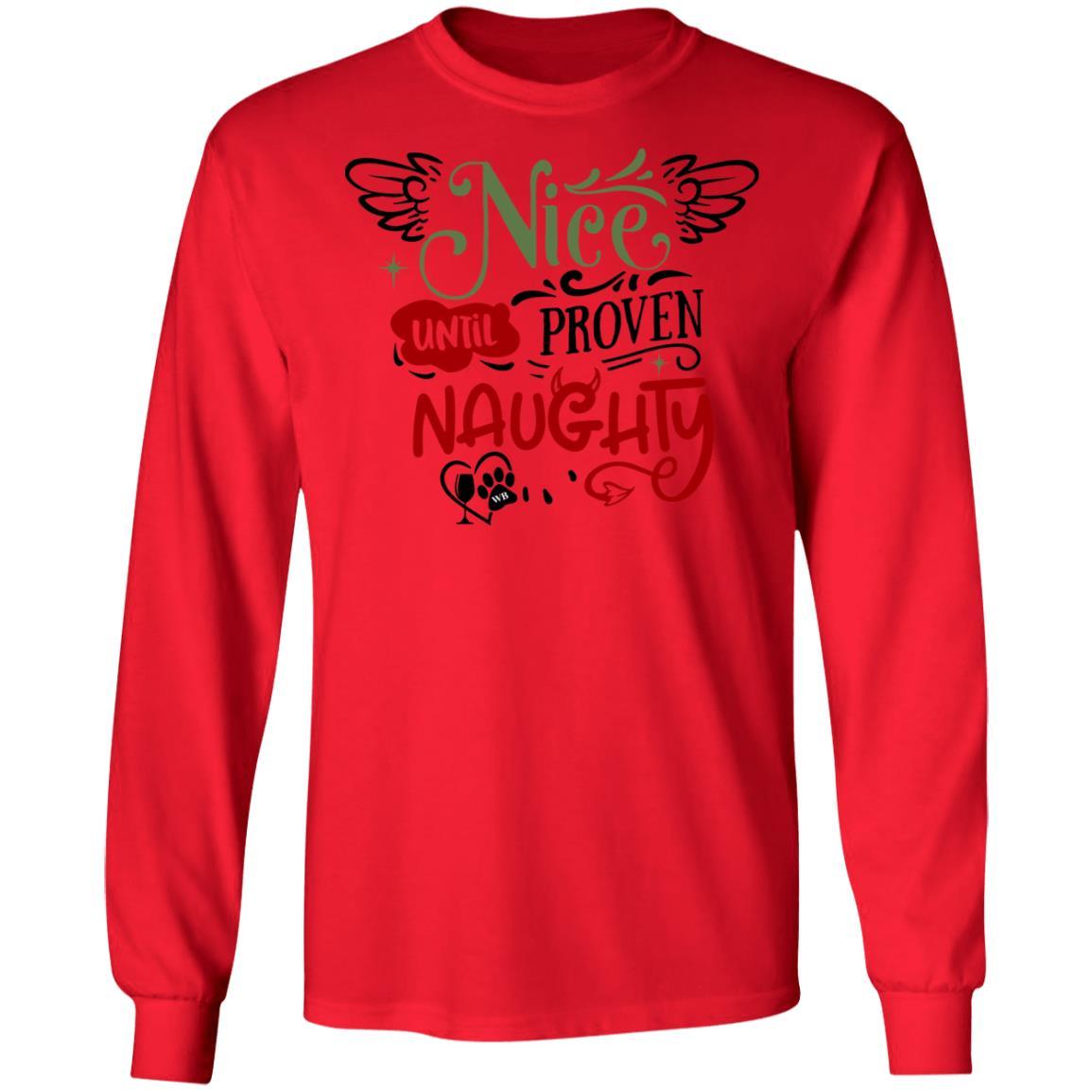 T-Shirts Red / S WineyBitches.Co "Nice Until Proven Naughty" LS Ultra Cotton T-Shirt WineyBitchesCo