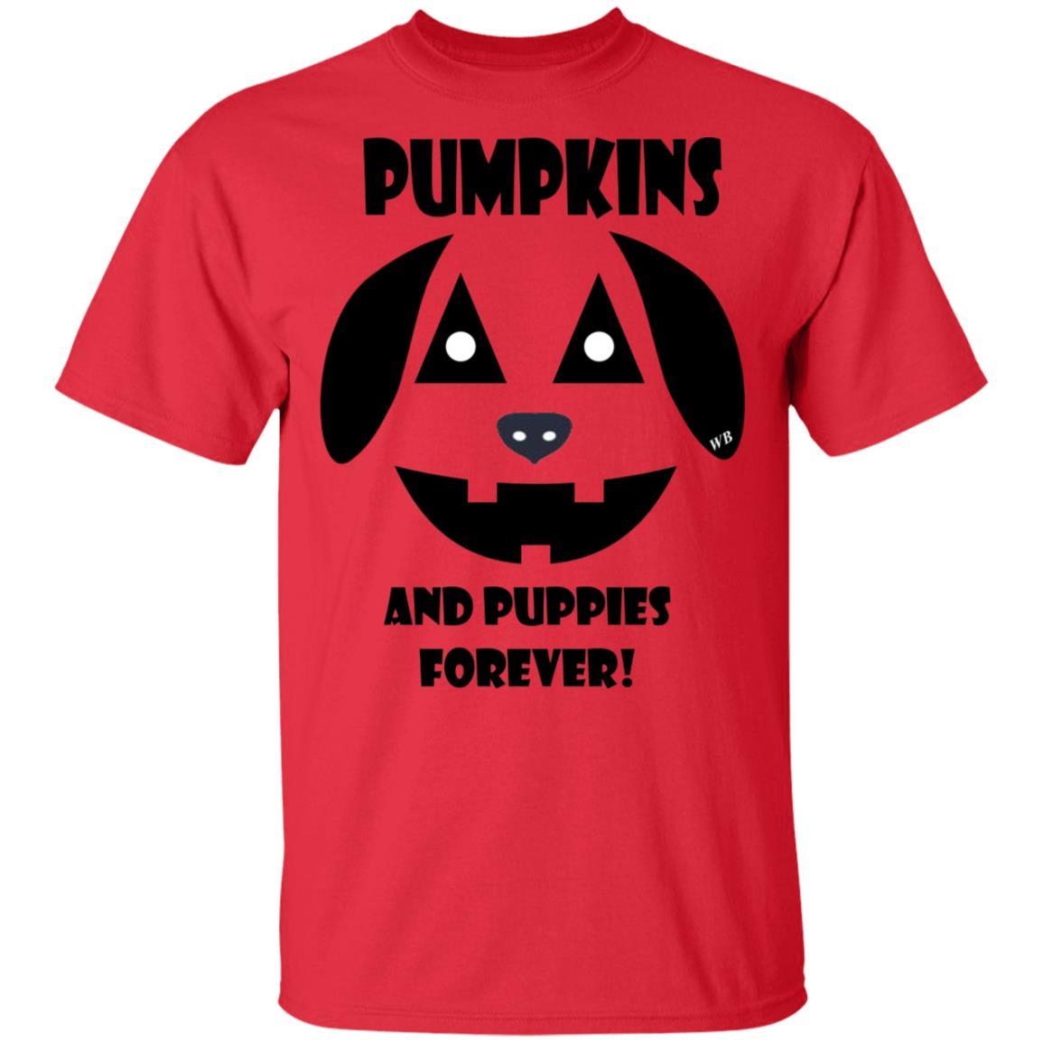 T-Shirts Red / S WineyBitches.Co "Pumpkins And Puppies Forever" Halloween Collection Ultra Cotton T-Shirt WineyBitchesCo