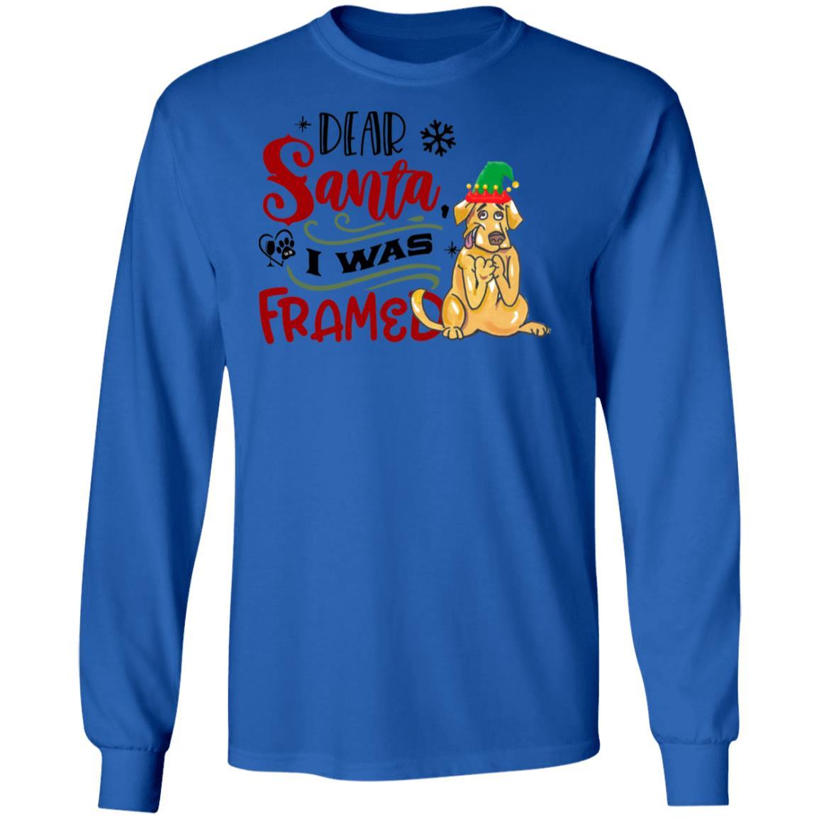 T-Shirts Royal / S WineyBitches.Co "Dear Santa I Was Framed" LS Ultra Cotton T-Shirt WineyBitchesCo