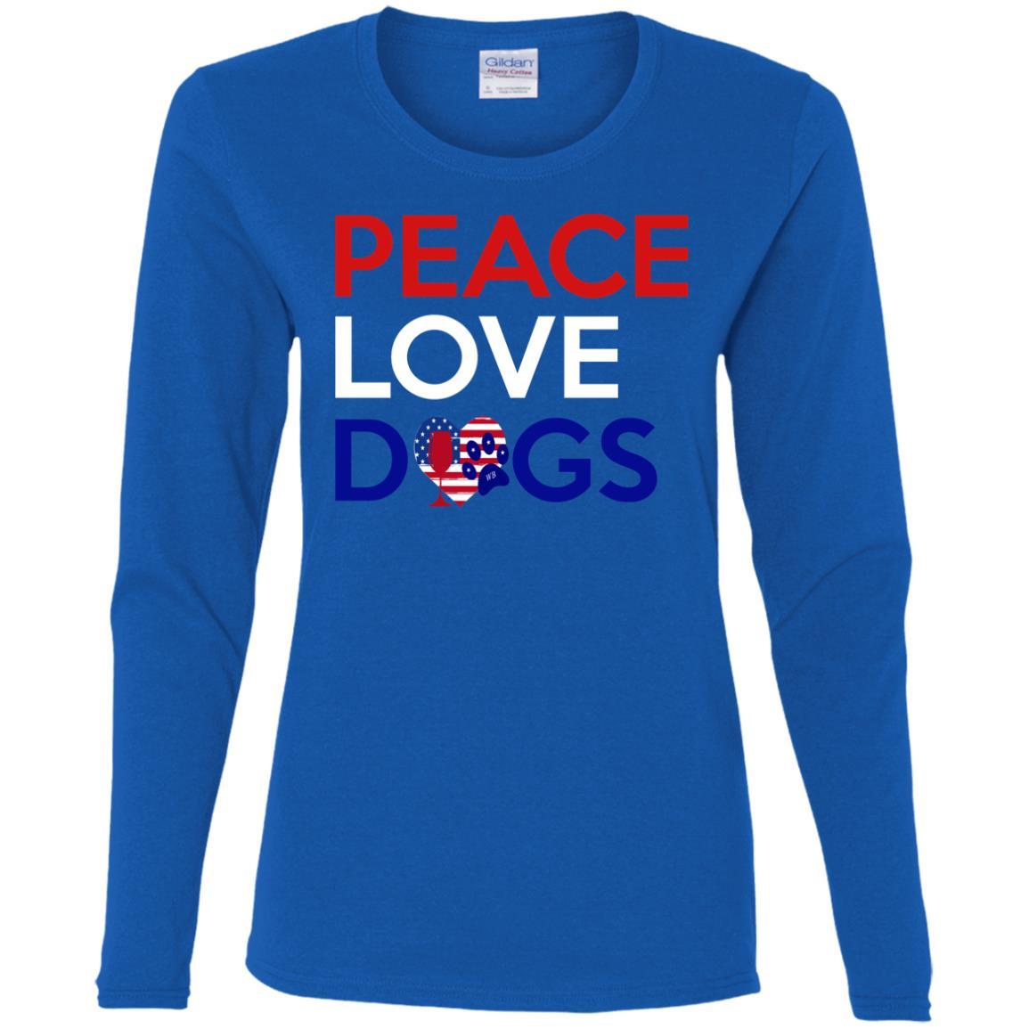 T-Shirts Royal / S WineyBitches.Co Peace Love Dogs Ladies' Cotton LS T-Shirt WineyBitchesCo