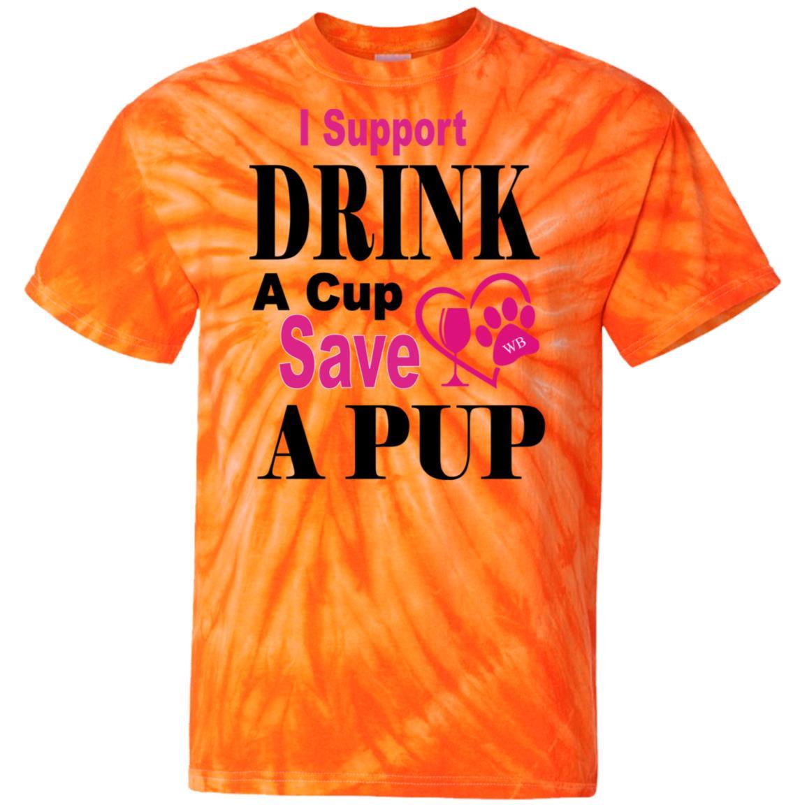 T-Shirts SpiderOrange / S WB Drink A Cup Save A Pup 100% Cotton Tie Dye T-Shirt WineyBitchesCo