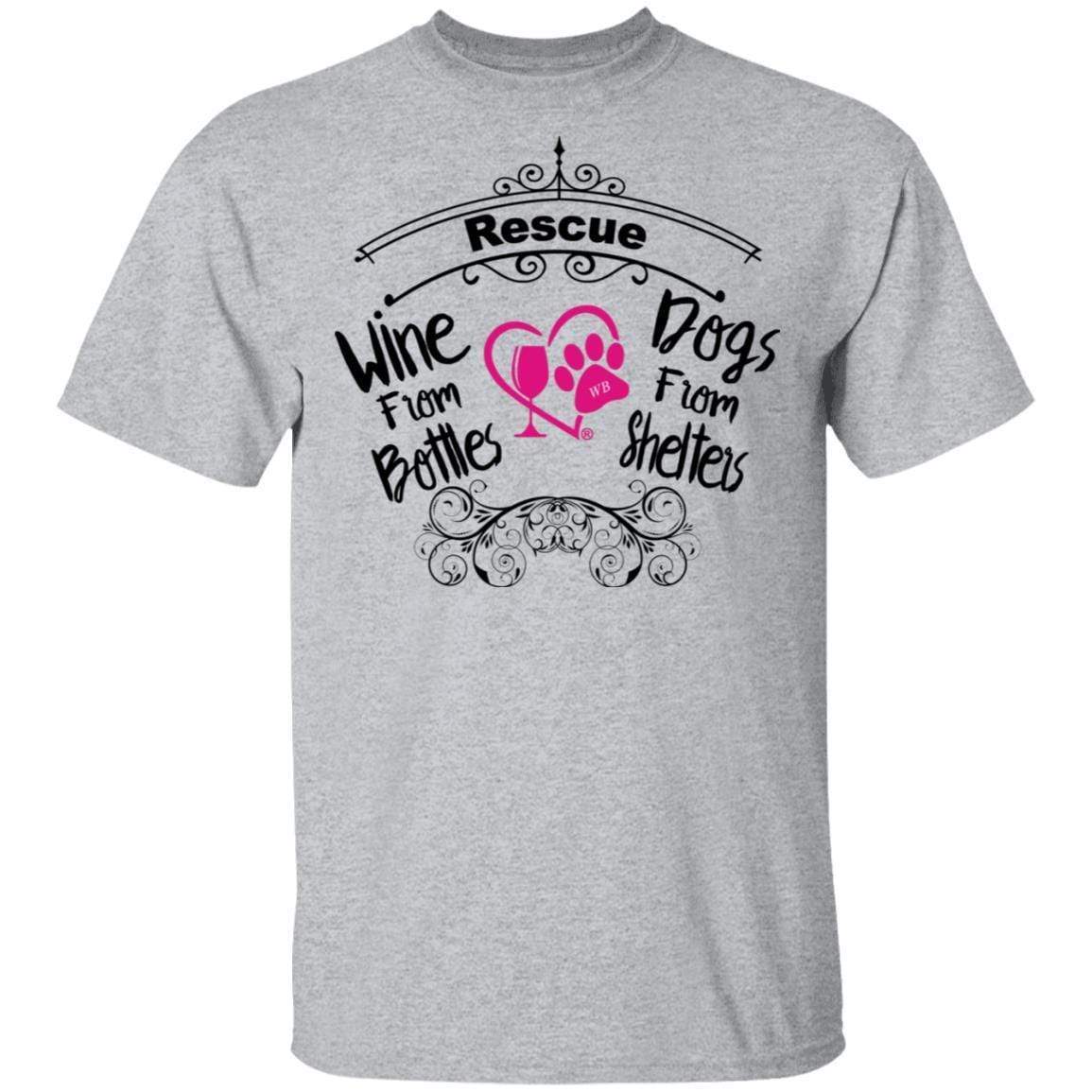 T-Shirts Sport Grey / S Winey Bitches Co "I Rescue Wine From Bottles & Dog From Shelters" 5.3 oz. T-Shirt WineyBitchesCo