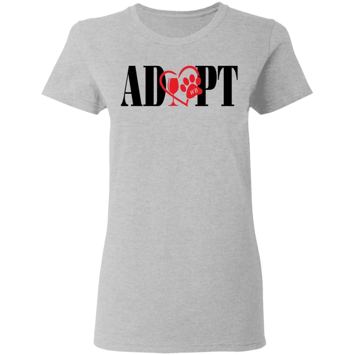 T-Shirts Sport Grey / S WineyBitches.Co “Adopt” Ladies' 5.3 oz. T-Shirt-Red Heart-Blk Lettering WineyBitchesCo