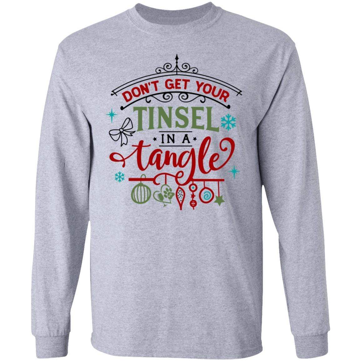 T-Shirts Sport Grey / S WineyBitches.Co "Don't Get Your Tinsel In A Tangle" LS Ultra Cotton T-Shirt WineyBitchesCo