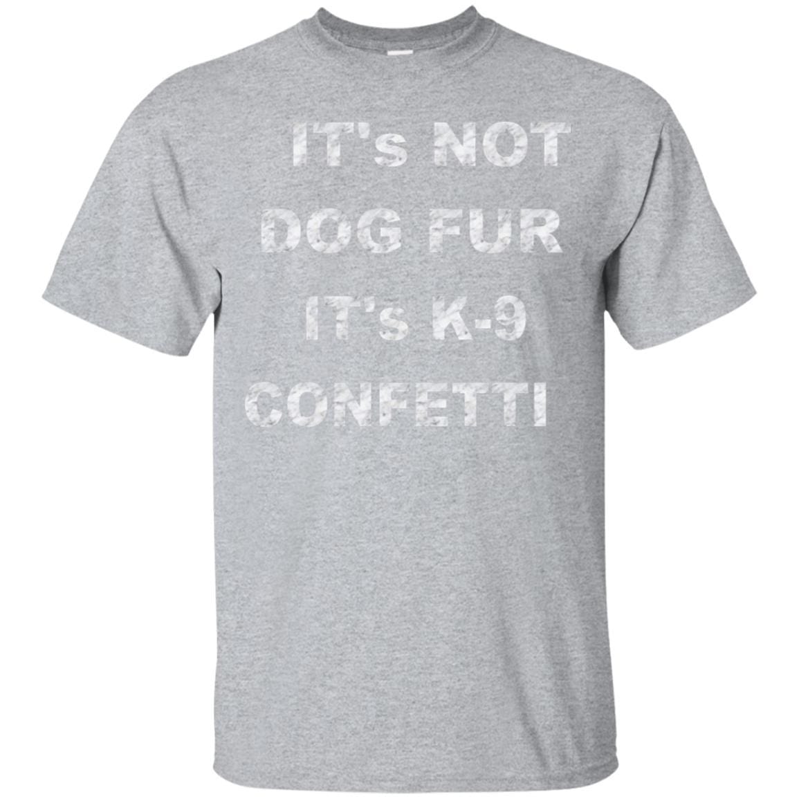 T-Shirts Sport Grey / S WineyBitches.co "K9 Confetti" Ultra Cotton T-Shirt WineyBitchesCo
