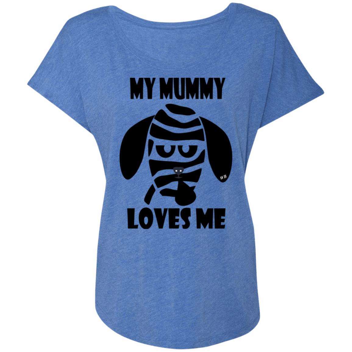 T-Shirts Vintage Royal / X-Small WineyBitches.Co "My Mummy Loves Me" Halloween Ladies' Triblend Dolman Sleeve WineyBitchesCo