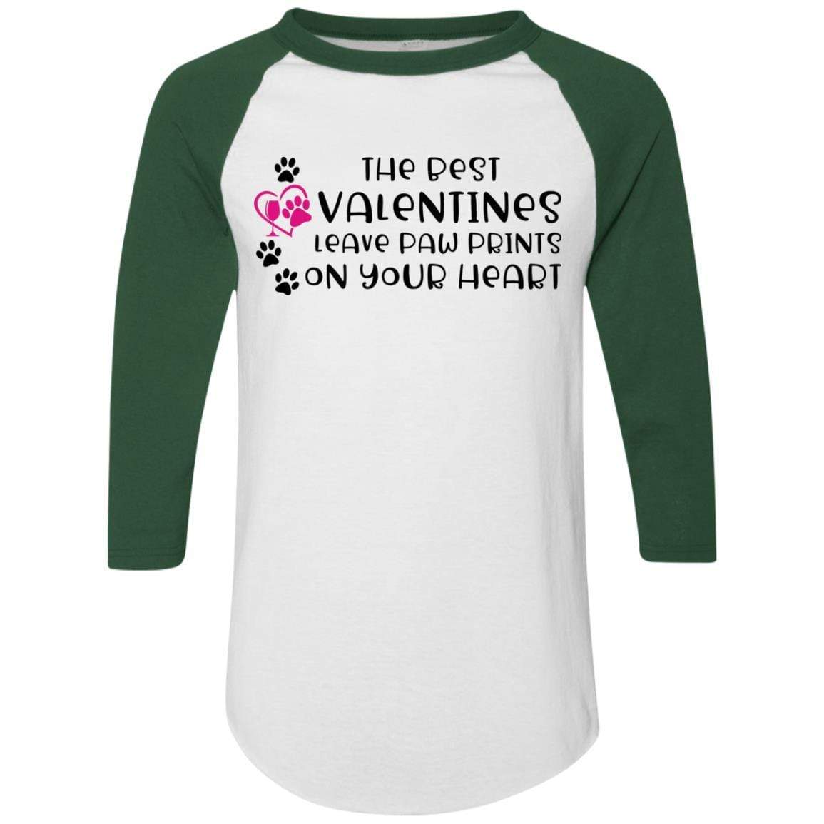 T-Shirts White/Dark Green / S Winey Bitches Co "The Best Valentines Leave Paw Prints On Your Heart" Colorblock Raglan Jersey WineyBitchesCo