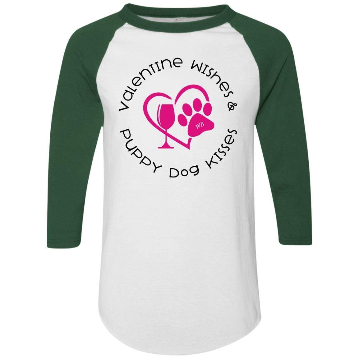 T-Shirts White/Dark Green / S Winey Bitches Co 'Valentine Wishes and Puppy Dog Kisses" (Heart) Colorblock Raglan Jersey WineyBitchesCo
