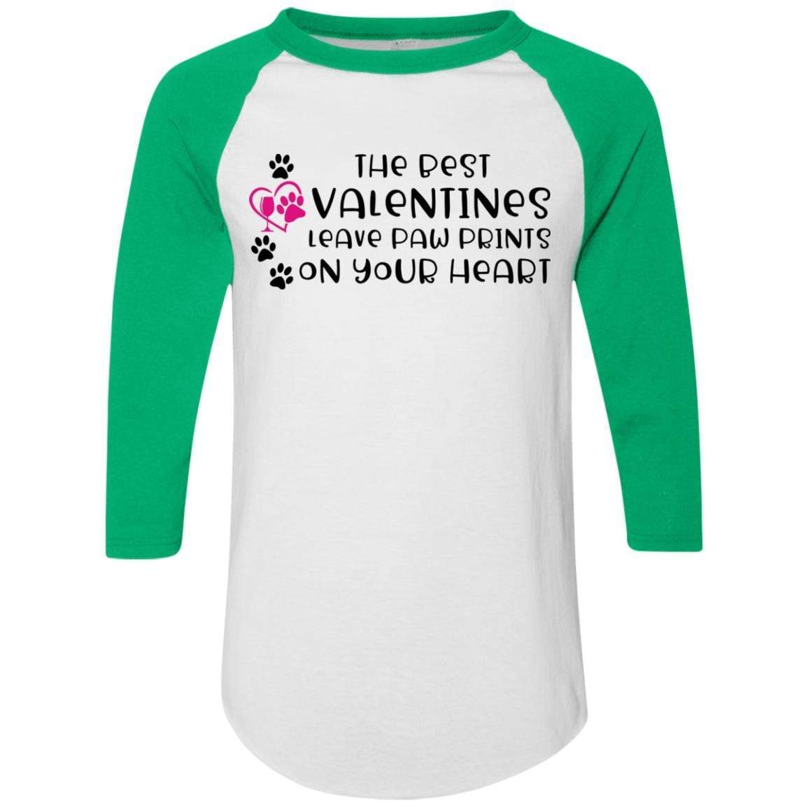 T-Shirts White/Kelly / S Winey Bitches Co "The Best Valentines Leave Paw Prints On Your Heart" Colorblock Raglan Jersey WineyBitchesCo