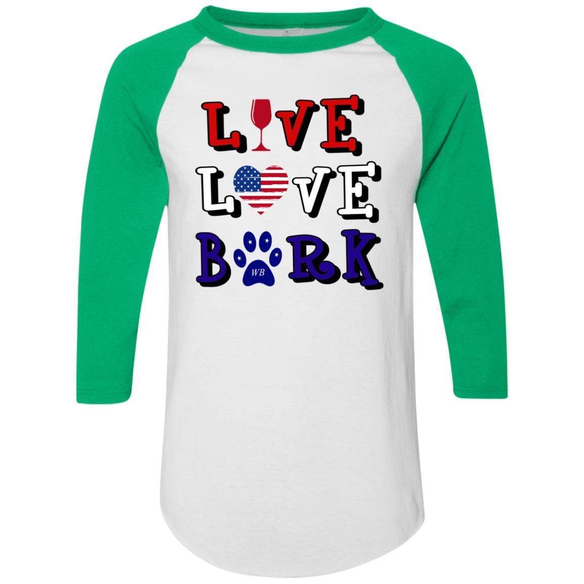 T-Shirts White/Kelly / S WineyBitches.Co "Live Love Bark" RWB Colorblock Raglan Jersey WineyBitchesCo